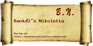 Bankós Nikoletta névjegykártya